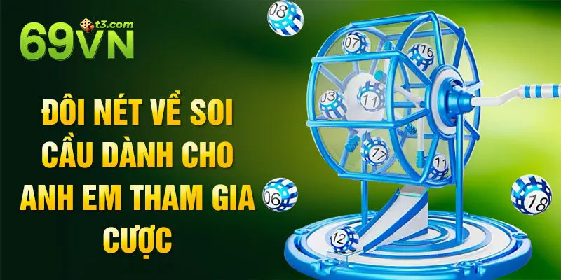 Đôi nét về soi cầu dành cho anh em tham gia cược