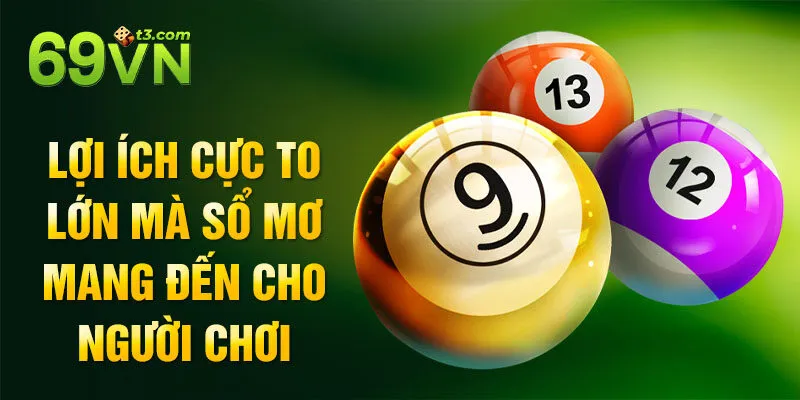 Lợi ích cực to lớn mà sổ mơ mang đến cho người chơi